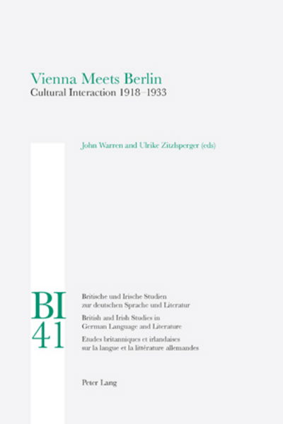 Cover for Vienna meets Berlin: Cultural Interaction 1918-1933 - Britische und Irische Studien zur deutschen Sprache und Literatur / British and Irish Studies in German Language and Literature (Paperback Book) [2 Revised edition] (2008)