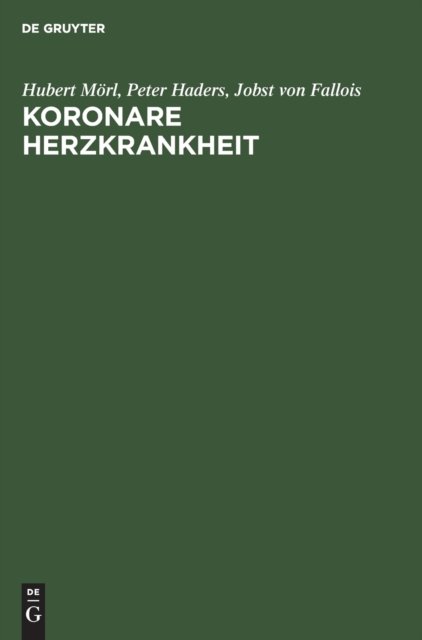 Cover for H. Morl · Koronare Herzkrankheit (Gebundenes Buch) (1998)