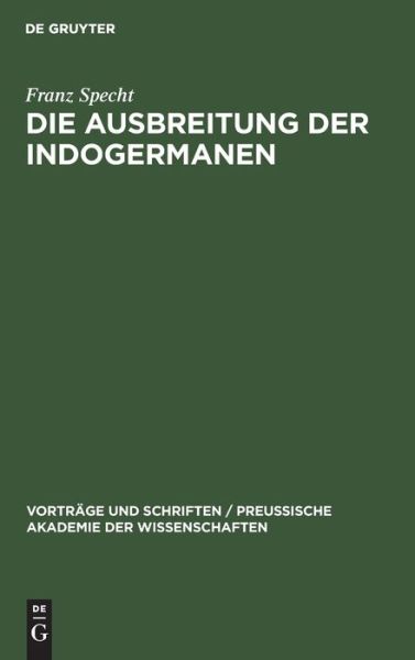 Cover for Franz Specht · Die Ausbreitung Der Indogermanen (Hardcover Book) (1944)