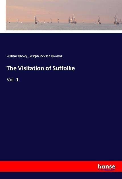 Cover for Harvey · The Visitation of Suffolke (Bog)