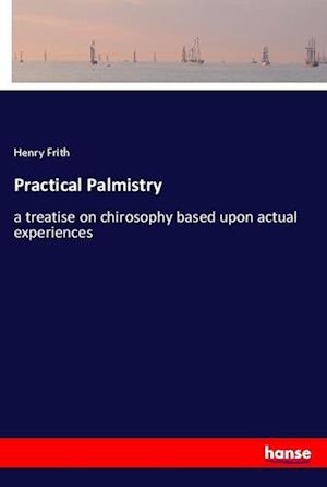 Cover for Frith · Practical Palmistry (Book)