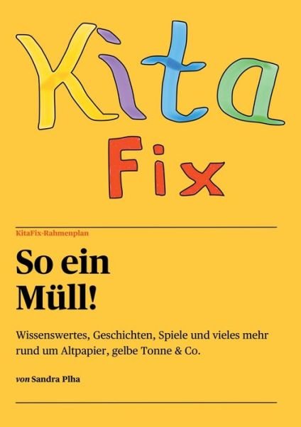 Cover for Sandra Plha · KitaFix-Rahmenplan &quot;So ein Mull!&quot; (Paperback Book) (2021)