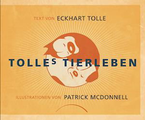 Cover for Eckhart Tolle · Tolles Tierleben (Book)