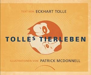 Cover for Eckhart Tolle · Tolles Tierleben (Bog)
