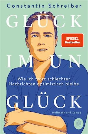 Cover for Schreiber Constantin · GlÃ¼ck Im UnglÃ¼ck (Book)