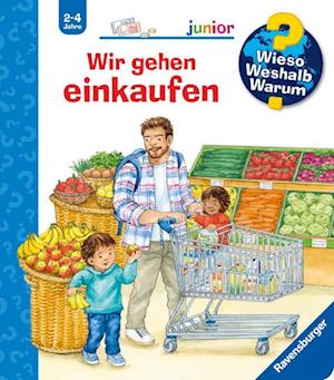 Wieso? Weshalb? Warum? junior, Band 50: Wir gehen einkaufen - Patricia Mennen - Livros - Ravensburger Verlag GmbH - 9783473600533 - 15 de janeiro de 2024