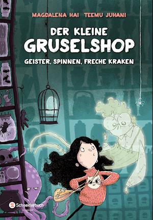 Cover for Magdalena Hai · Der kleine Gruselshop - Geister, Spinnen, freche Kraken (Hardcover Book) (2020)