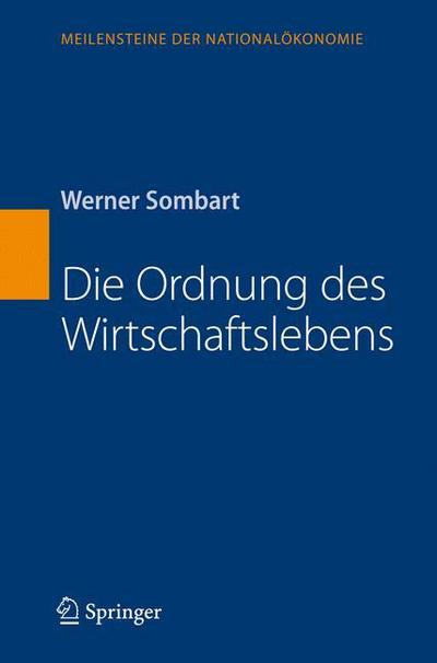 Cover for Werner Sombart · Die Ordnung Des Wirtschaftslebens (Hardcover Book) [German, 2nd edition] (2007)