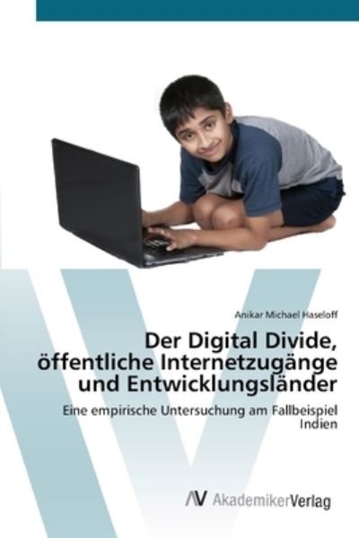 Cover for Haseloff · Der Digital Divide, öffentlich (Bok) (2012)