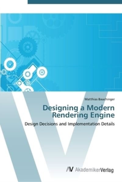 Cover for Bauchinger · Designing a Modern Rendering (Book) (2012)