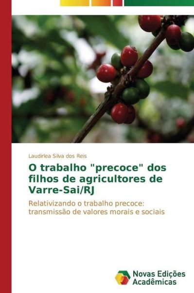 Cover for Silva Dos Reis Laudirlea · O Trabalho (Paperback Book) (2015)