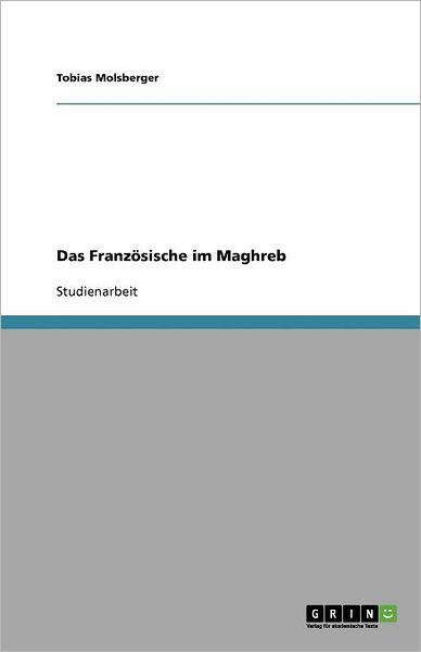 Cover for Molsberger · Das Französische im Maghreb (Book) [German edition] (2011)