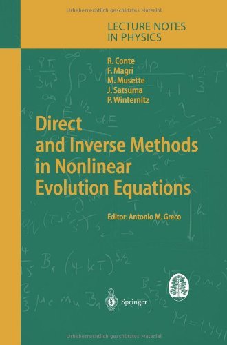 Direct and Inverse Methods in Nonlinear Evolution Equations: Lectures Given at the C.I.M.E. Summer School Held in Cetraro, Italy, September 5-12, 1999 - Lecture Notes in Physics - Robert M. Conte - Boeken - Springer-Verlag Berlin and Heidelberg Gm - 9783642057533 - 9 december 2010