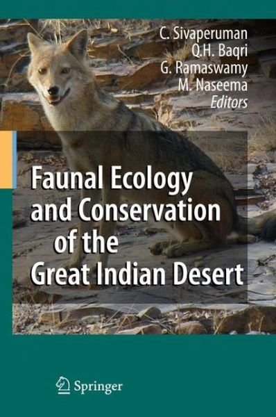 Cover for C Sivaperuman · Faunal Ecology and Conservation of the Great Indian Desert (Paperback Bog) [Softcover reprint of hardcover 1st ed. 2009 edition] (2010)