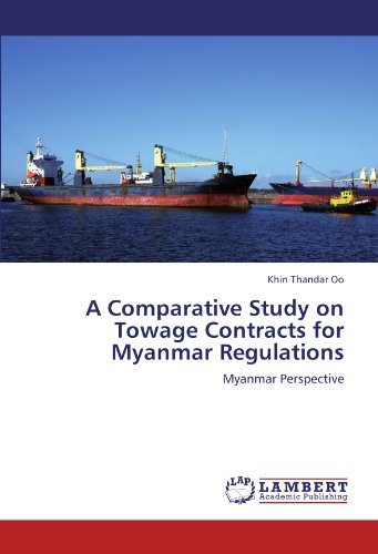 Cover for Khin Thandar Oo · A Comparative Study on Towage Contracts for Myanmar Regulations: Myanmar Perspective (Paperback Book) (2012)