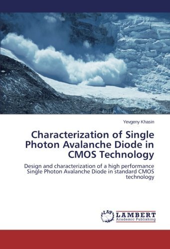 Cover for Yevgeny Khasin · Characterization of Single Photon Avalanche Diode in Cmos Technology: Design and Characterization of a High Performance Single Photon Avalanche Diode in Standard Cmos Technology (Paperback Bog) (2014)