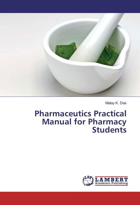 Cover for Das · Pharmaceutics Practical Manual for (Bok)
