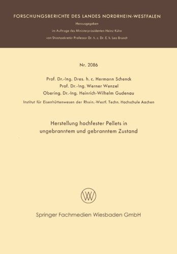 Herstellung Hochfester Pellets in Ungebranntem Und Gebranntem Zustand - Forschungsberichte Des Landes Nordrhein-Westfalen - Hermann Rudolf Schenck - Böcker - Vs Verlag Fur Sozialwissenschaften - 9783663199533 - 1970