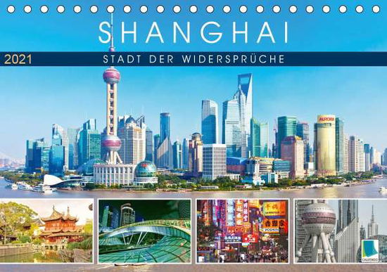 Cover for Shanghai · Stadt der Widersprüche (Tisch (Book)