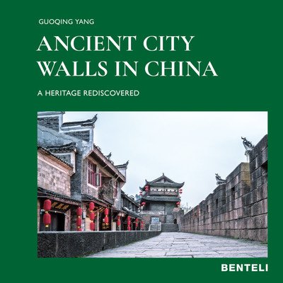 Cover for Guoqing Yang · Ancient City Walls in China: A Heritage Recovered (Gebundenes Buch) (2019)