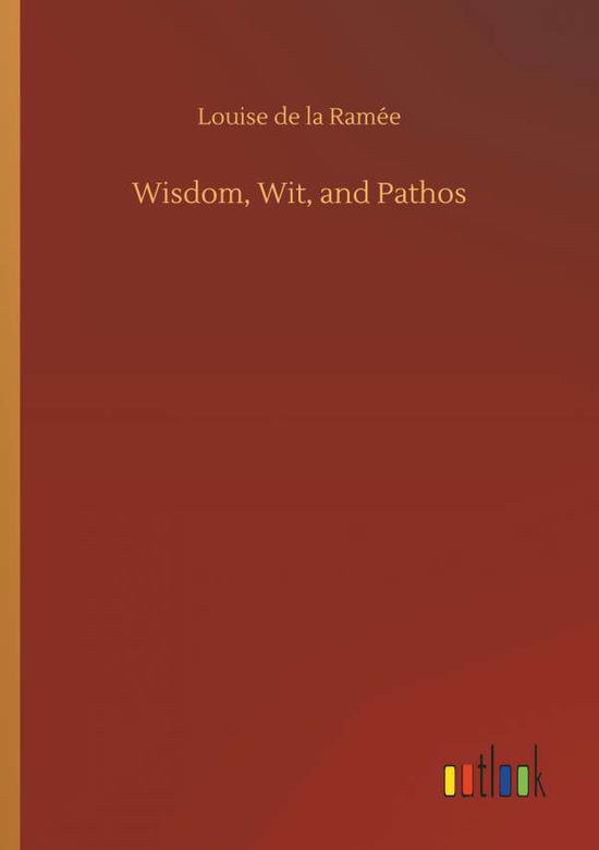 Cover for Ramée · Wisdom, Wit, and Pathos (Book) (2018)