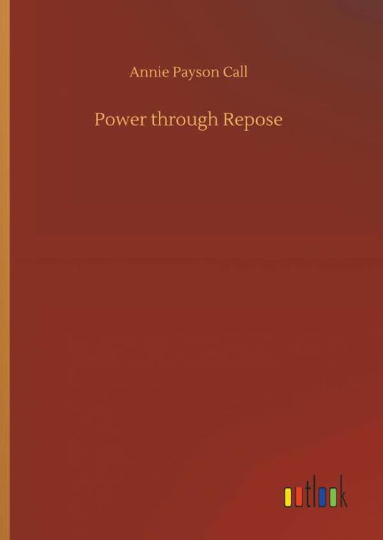 Cover for Call · Power through Repose (Bog) (2018)