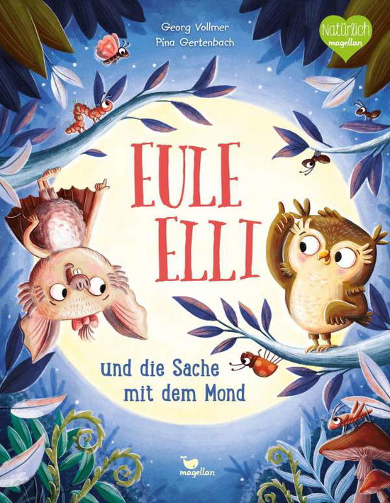 Cover for Georg Vollmer · Eule Elli und die Sache mit dem Mond (Hardcover Book) (2021)