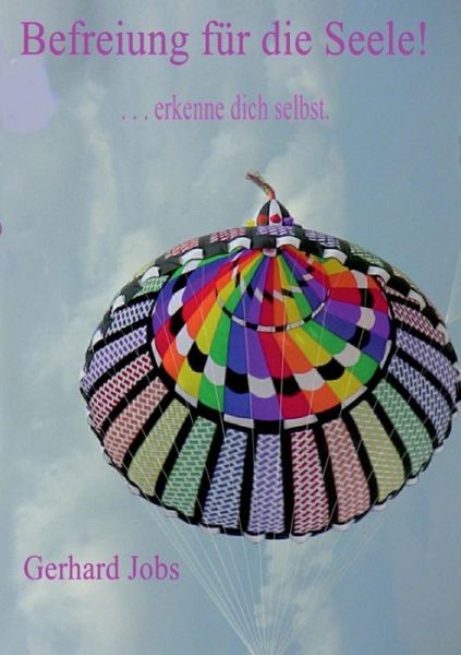 Cover for Gerhard Jobs · Befreiung fur die Seele! (Paperback Book) (2017)
