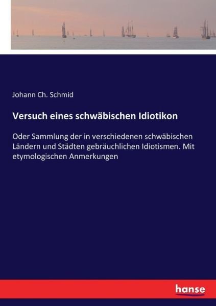 Cover for Schmid · Versuch eines schwäbischen Idiot (Book) (2022)