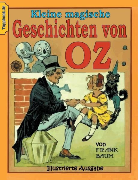 Cover for L Frank Baum · Kleine magische Geschichten von Oz: Illustrierte Ausgabe (Paperback Bog) (2020)