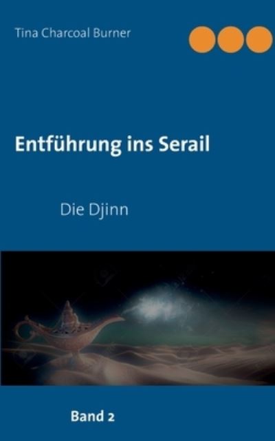 Cover for Tina Charcoal Burner · Entfuhrung ins Serail (Paperback Book) (2021)