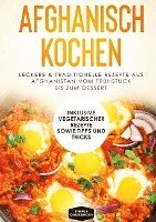 Cover for Simple Cookbooks · Afghanisch kochen: Leckere &amp; traditionelle Rezepte aus Afghanistan vom Frühstück bis zum Dessert - Inklusive vegetarischer Rezepte sowie Tipps und Tricks (Hardcover Book) (2021)