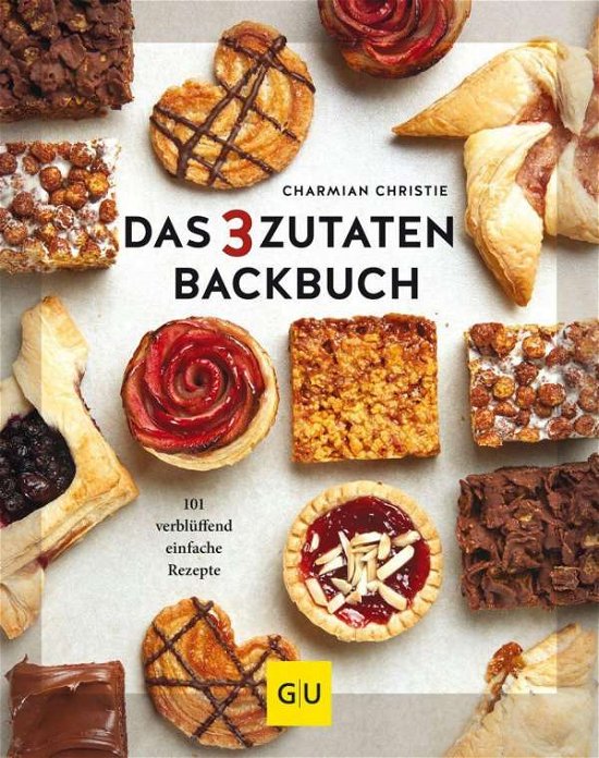 Cover for Christie · Das 3-Zutaten-Backbuch (Buch)