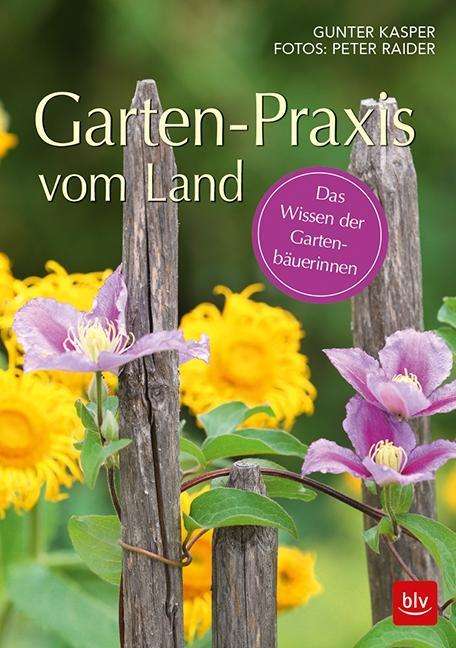 Garten-Praxis vom Land - Kasper - Książki -  - 9783835417533 - 