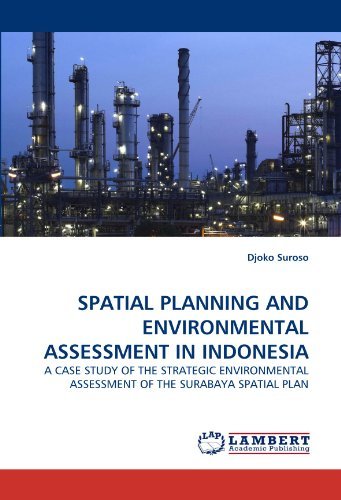 Cover for Djoko Suroso · Spatial Planning and Environmental Assessment in Indonesia: a Case Study of the Strategic Environmental Assessment of the Surabaya Spatial Plan (Pocketbok) (2010)