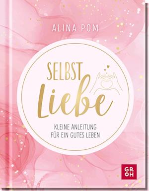 Cover for Alina Pom · Selbstliebe (Book) (2022)