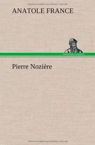 Cover for Anatole France · Pierre Nozi Re (Hardcover Book) [French edition] (2012)