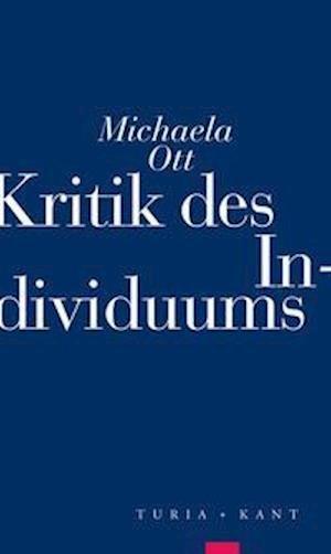 Kritik des Individuums - Ott - Otros -  - 9783851327533 - 
