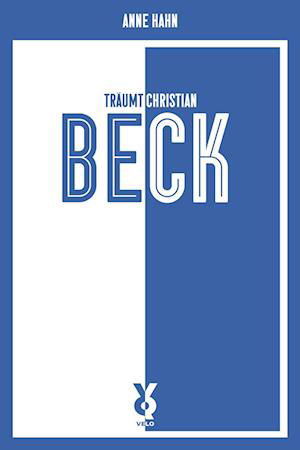 Cover for Anne Hahn · Anne Hahn träumt Christian Beck (Book) (2023)