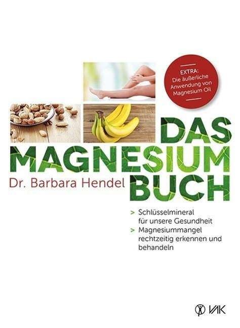 Cover for Hendel · Das Magnesium-Buch (Buch)