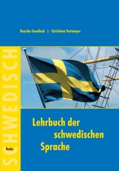 Cover for Henrike Gundlach · Lehrbuch der schwedischen Sprache (Paperback Book) (2006)