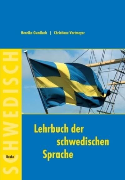 Cover for Henrike Gundlach · Lehrbuch der schwedischen Sprache (Pocketbok) (2006)