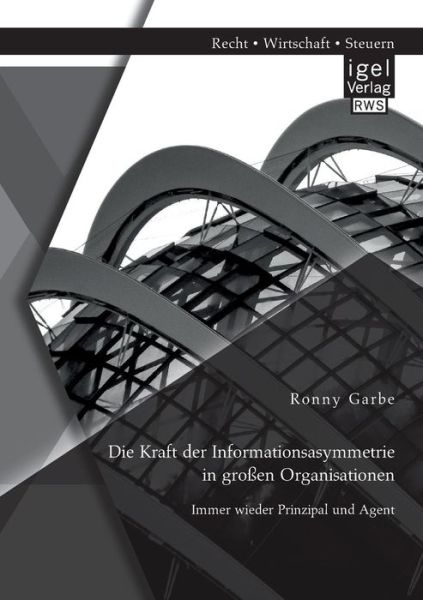 Die Kraft der Informationsasymmet - Garbe - Livros -  - 9783954853533 - 26 de março de 2019