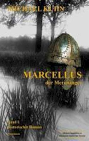 Cover for Michael Kuhn · Kuhn:marcellus - Der Merowinger (Bok)