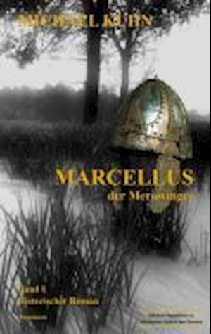 Kuhn:marcellus - Der Merowinger - Michael Kuhn - Książki -  - 9783981228533 - 