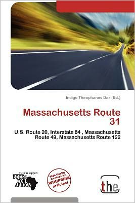 Cover for Indigo Theophanes Dax · Massachusetts Route 31 (Book) (2011)