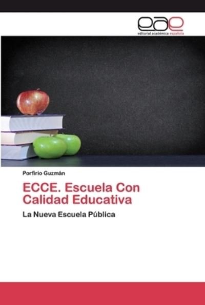 Cover for Guzmán · ECCE. Escuela Con Calidad Educat (Bok) (2020)