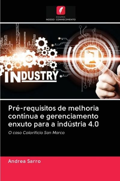 Cover for Andrea Sarro · Pre-requisitos de melhoria continua e gerenciamento enxuto para a industria 4.0 (Pocketbok) (2020)