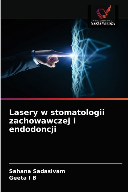 Cover for Sahana Sadasivam · Lasery w stomatologii zachowawczej i endodoncji (Paperback Book) (2021)