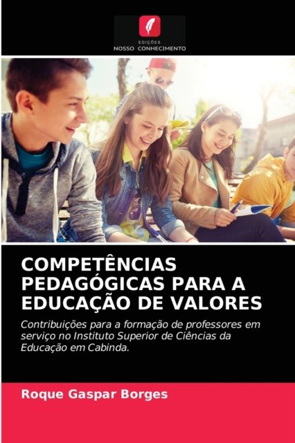 Cover for Roque Gaspar Borges · Competencias Pedagogicas Para a Educacao de Valores (Paperback Book) (2021)